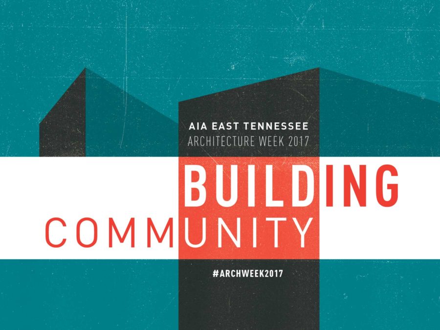 Architecture Week It's All About Building Community Inside of Knoxville